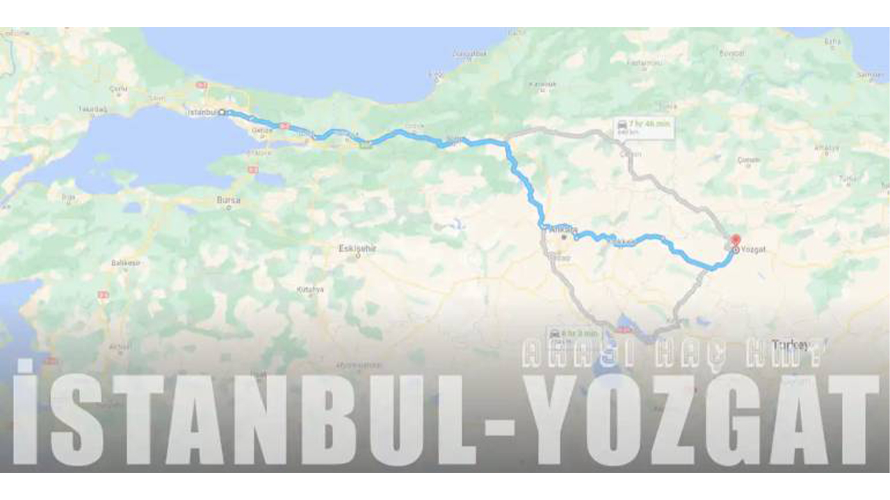 İstanbul Yozgat Arası En Hızlı ve Uygun Ulaşım Seçenekleri