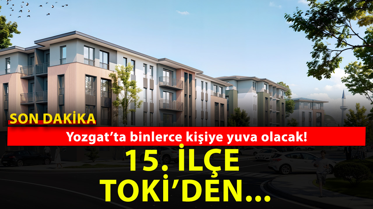 Yozgat'ta yeni bir dönem başlıyor! Binlerce kişi için dev fırsat!