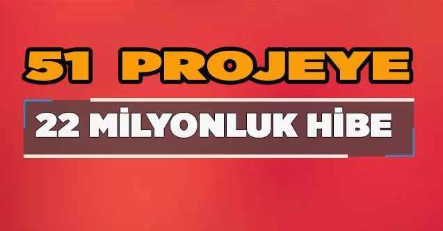 Tarım ve Kırsal Kalkınmayı Destekleme Kurumu'ndan 51 projeye 22 milyonluk hibe