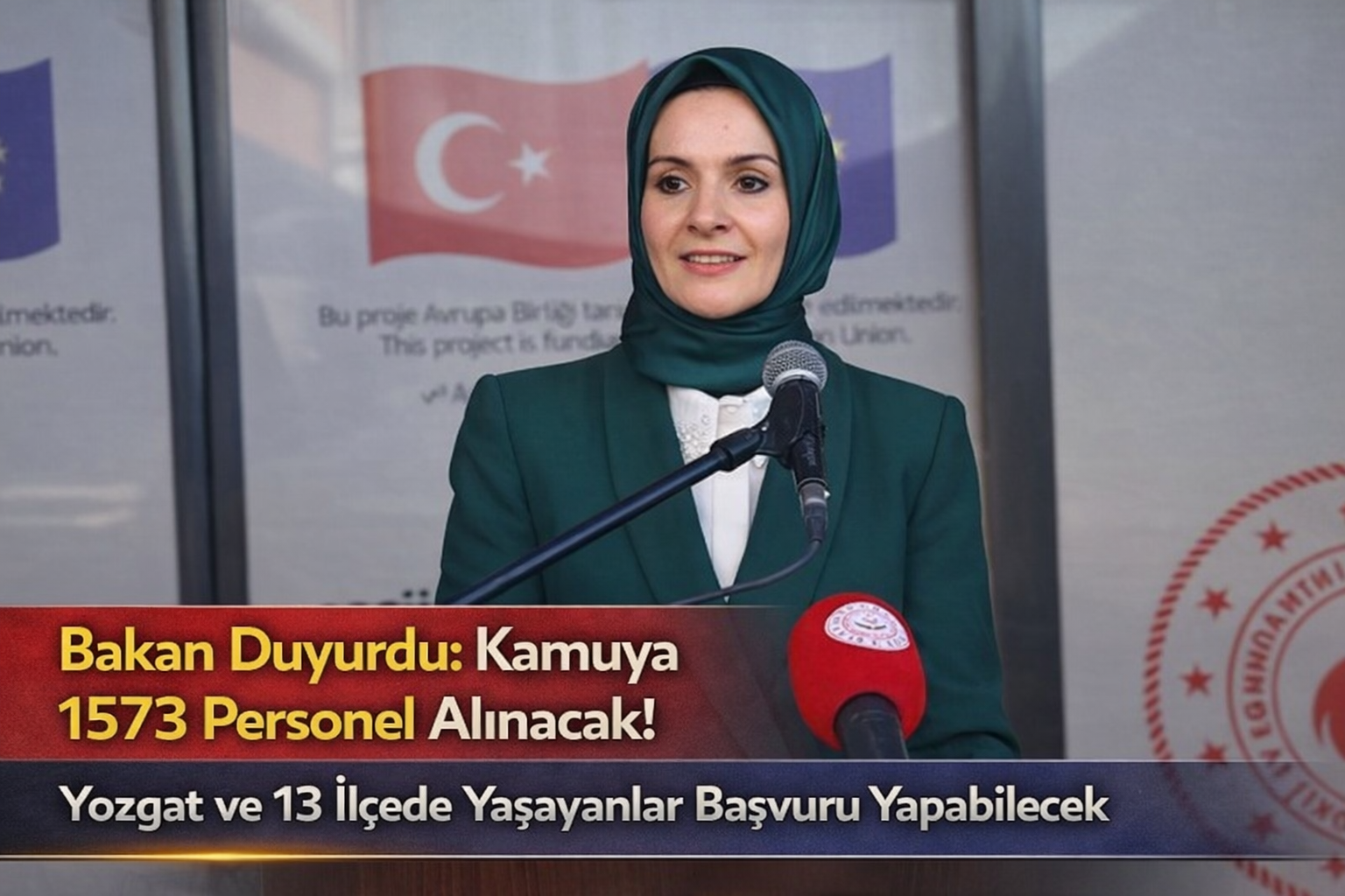 Bakan Duyurdu: Kamuya 1573  Personel Alınacak! Yozgat ve 13 İlçede Yaşayanlar Başvuru Yapabilecek