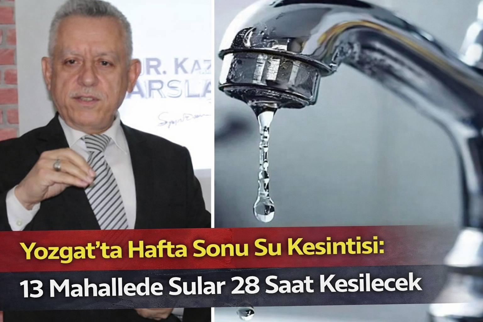 Yozgat’ta Hafta Sonu Su Kesintisi: 13 Mahallede Sular 28 Saat Kesilecek