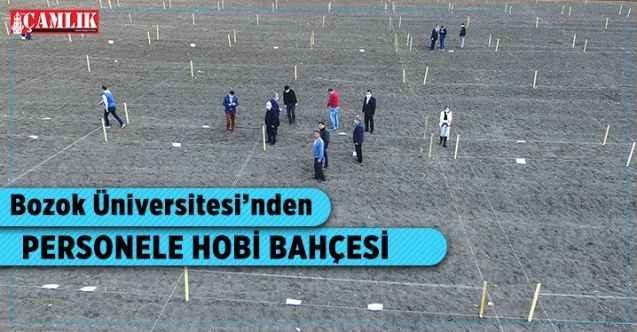 Yozgat Bozok Üniversitesi’nden personele hobi bahçesi