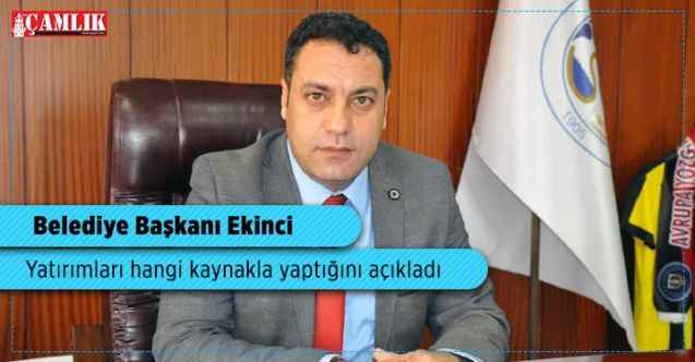 Sorgun Belediye Başkanı Erkut Ekinci, yatırımları hangi kaynakla yaptığını açıkladı