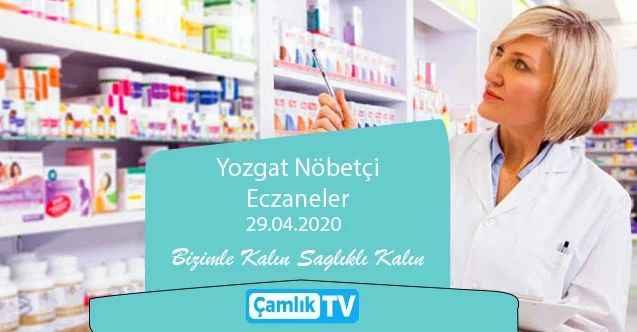 29 Nisan Çarşamba günü Yozgat ve ilçelerinde nöbetçi eczaneler