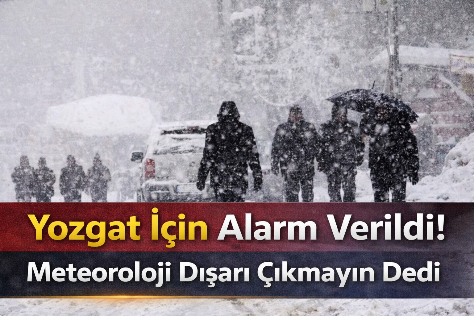 Yozgat İçin Alarm Verildi! Meteoroloji Dışarı Çıkmayın Dedi
