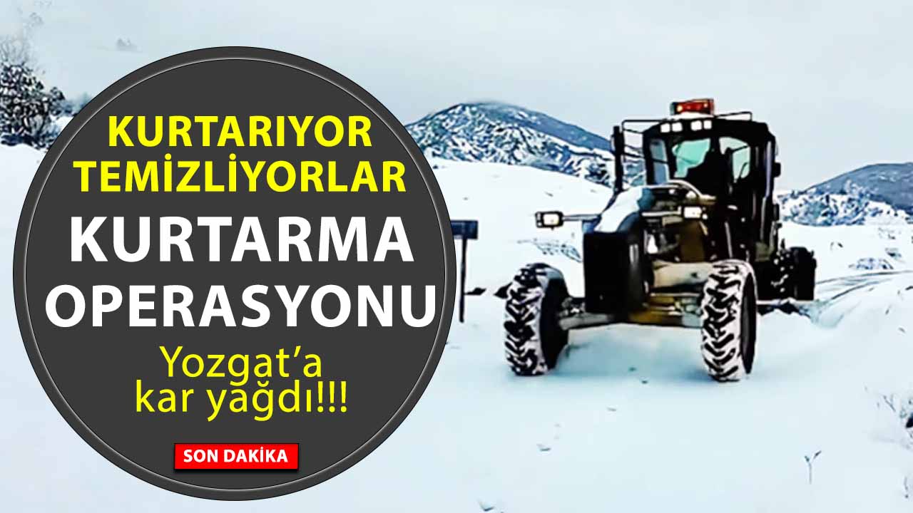 Yozgat’ta karda kalan araçlar böyle kurtarıldı: 7/24 kar mücadelesi