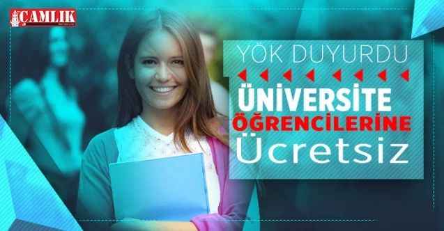 Üniversite öğrencilerine ücretsiz, YÖK duyurdu