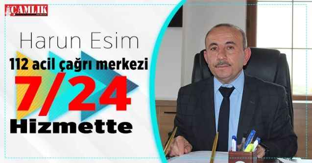 112 Acil Çağrı Merkezi Müdürü Harun Esim: 112 Acil Çağrı Merkezi 7/24 hizmette
