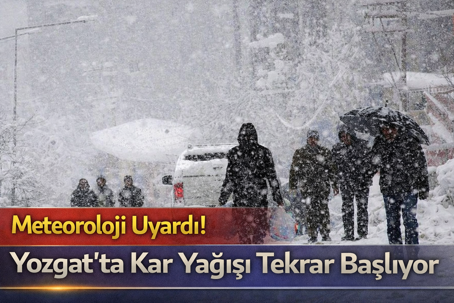 Meteoroloji Uyardı! Yozgat'ta Kar Yağışı Tekrar Başlıyor