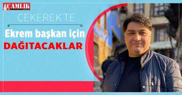 Çekerek’te Ekrem Başkan için dağıtacaklar