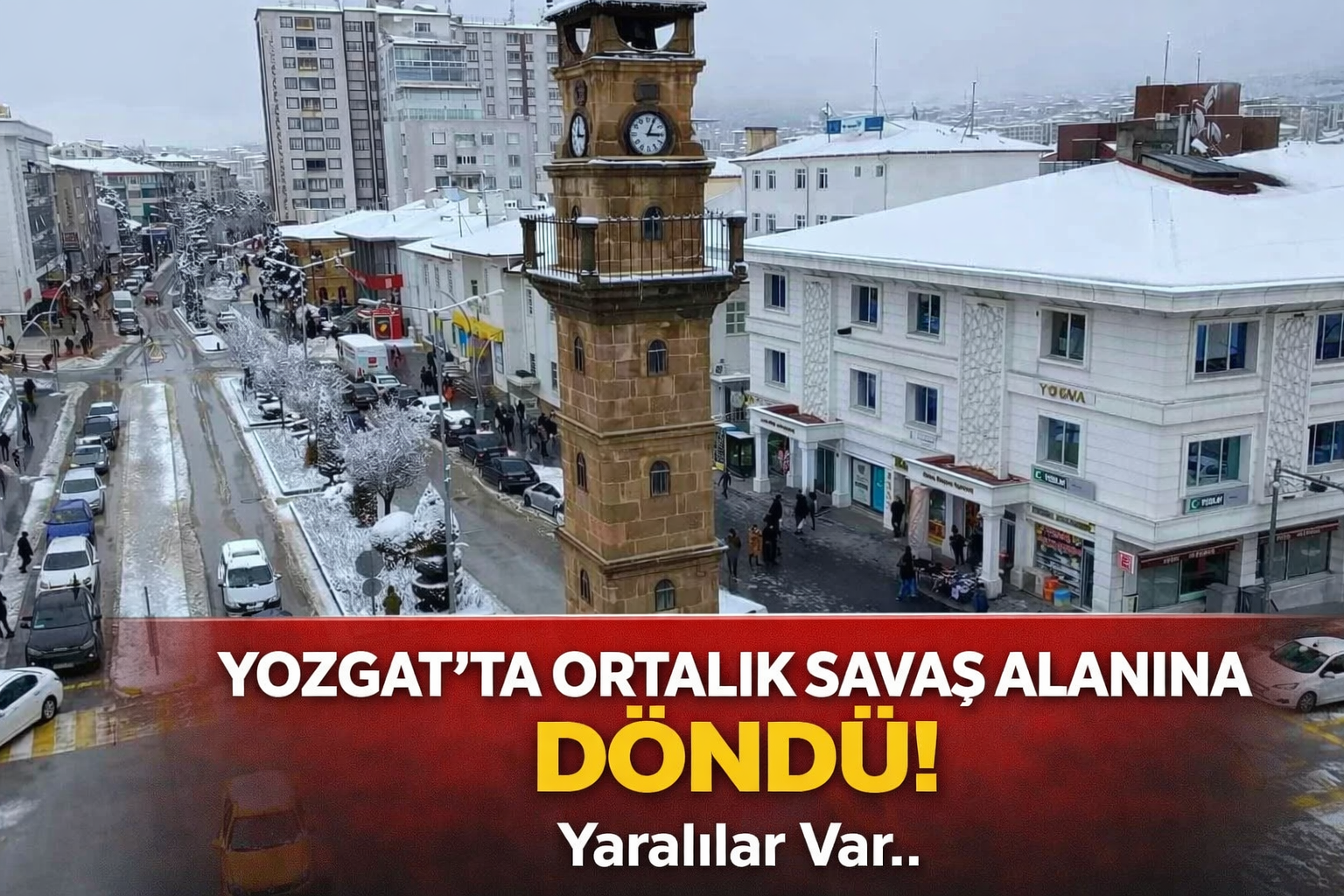 Yozgat’ta Ortalık Savaş Alanına Döndü! Yaralılar Var..