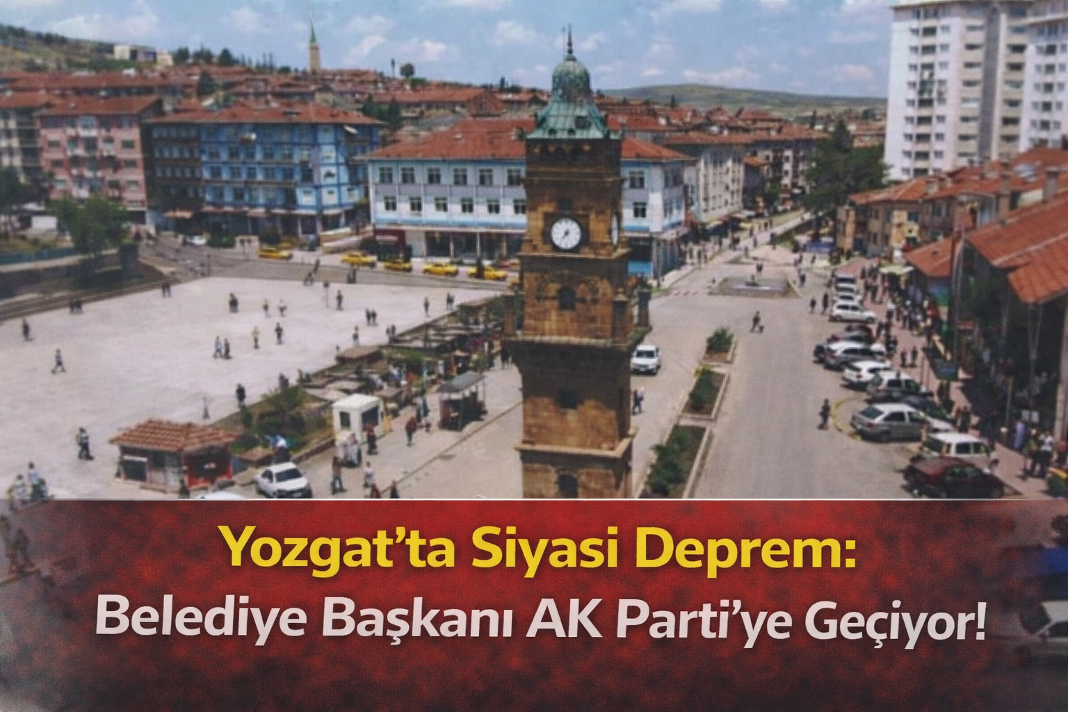 Yozgat’ta Siyasi Deprem: Belediye Başkanı AK Parti’ye Geçiyor!