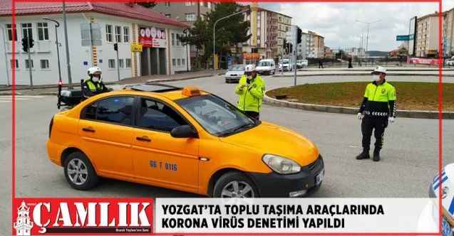 Yozgat'ta toplu taşıma araçlarına koronavirüs denetimi yapıldı