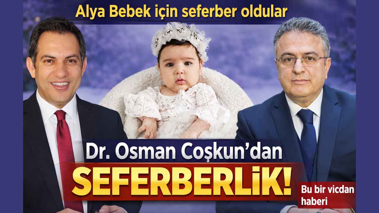 AK Partili Dr. Osman Coşkun’dan Yozgatlı Alya Bebek İçin Seferberlik: Milletvekili Ramazan Başak’tan anlamlı bağış