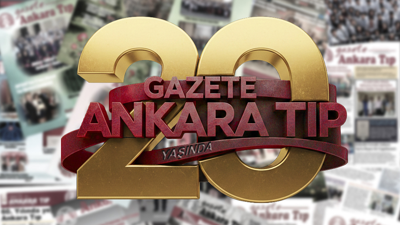 Ankara Tıp’ın Nabzı 20 Yıldır Bu Sayfalarda Atıyor