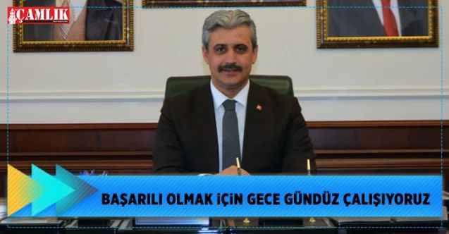 Yozgat Belediye Başkanı Celal Köse: Başarılı olmak için gece gündüz çalışıyoruz