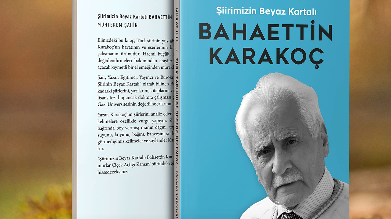 Muhterem Şahin’den Bahaettin Karakoç’a Vefa Kitabı