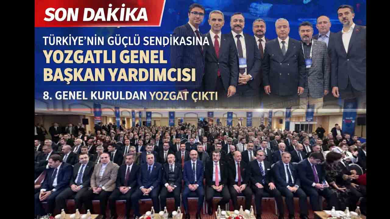 Tük Eğitim-Sen’e Yozgatlı Genel Başkan Yardımcısı! 8. Olağan Genel Kurul tamamlandı