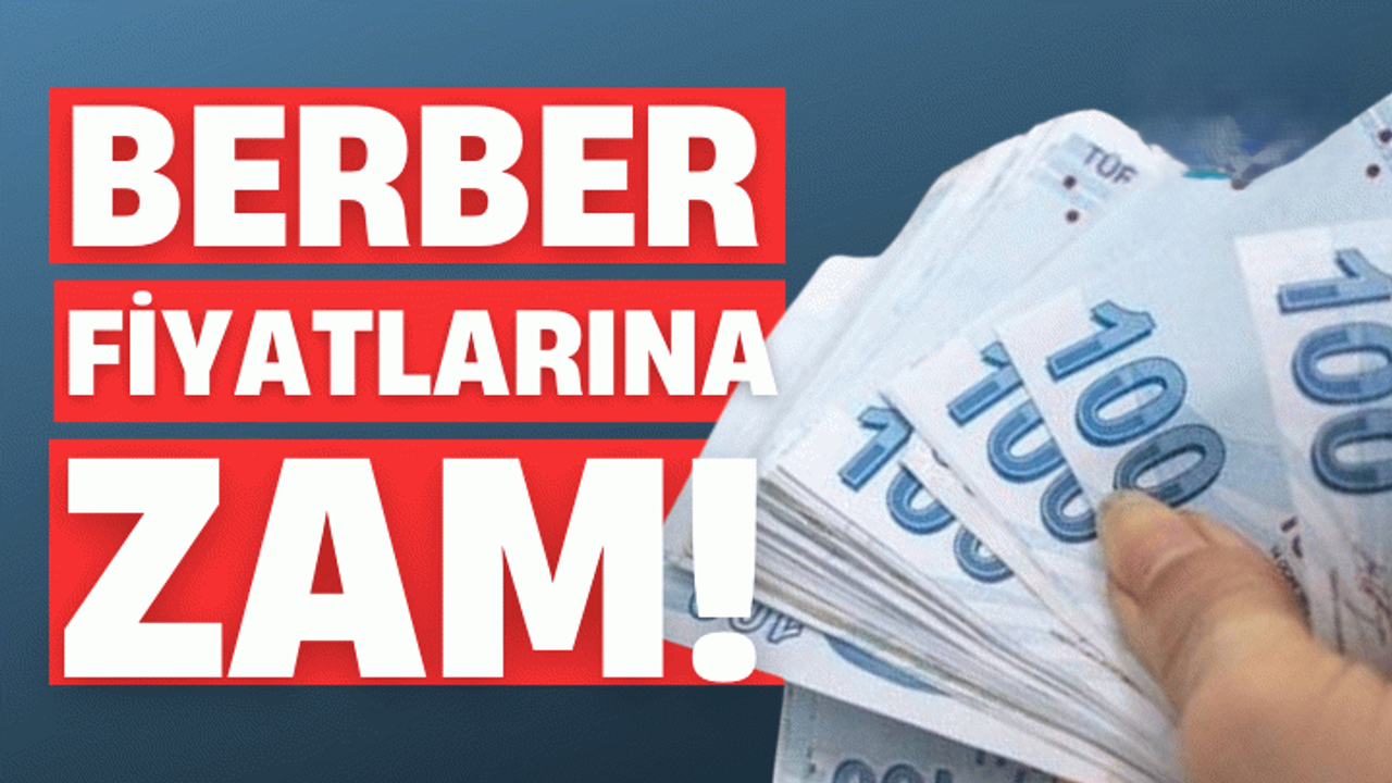 Yozgat’ta Berber Fiyatlarına Zam! 2026 Tarifesi Açıklandı