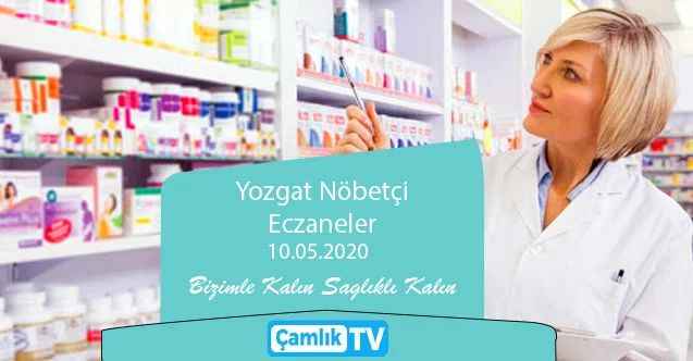 10 Mayıs Pazar günü Yozgat ve ilçelerinde hangi eczaneler nöbetçi