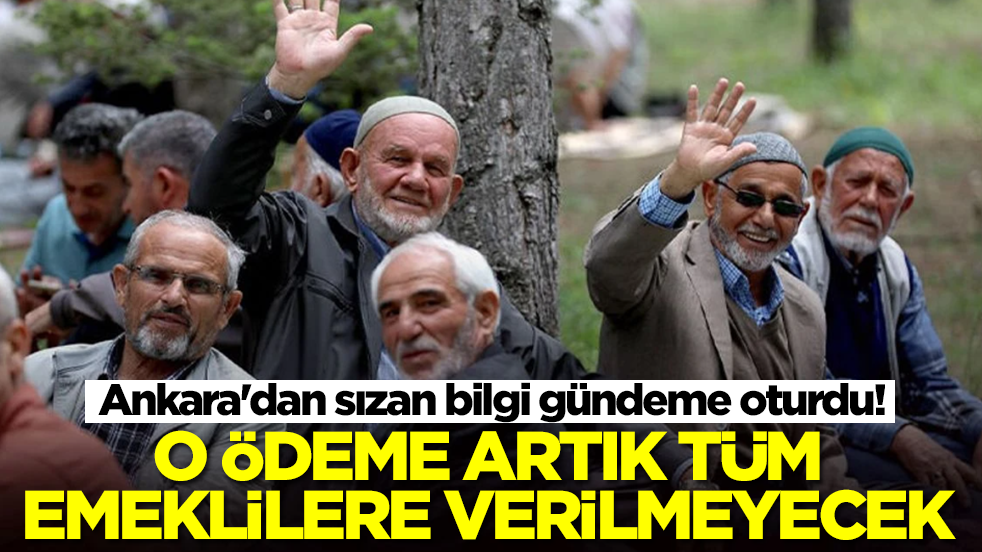 Ankara Kulisi Karıştı: Emeklilere Yapılan O Ödeme İçin Yeni Sistem Geliyor