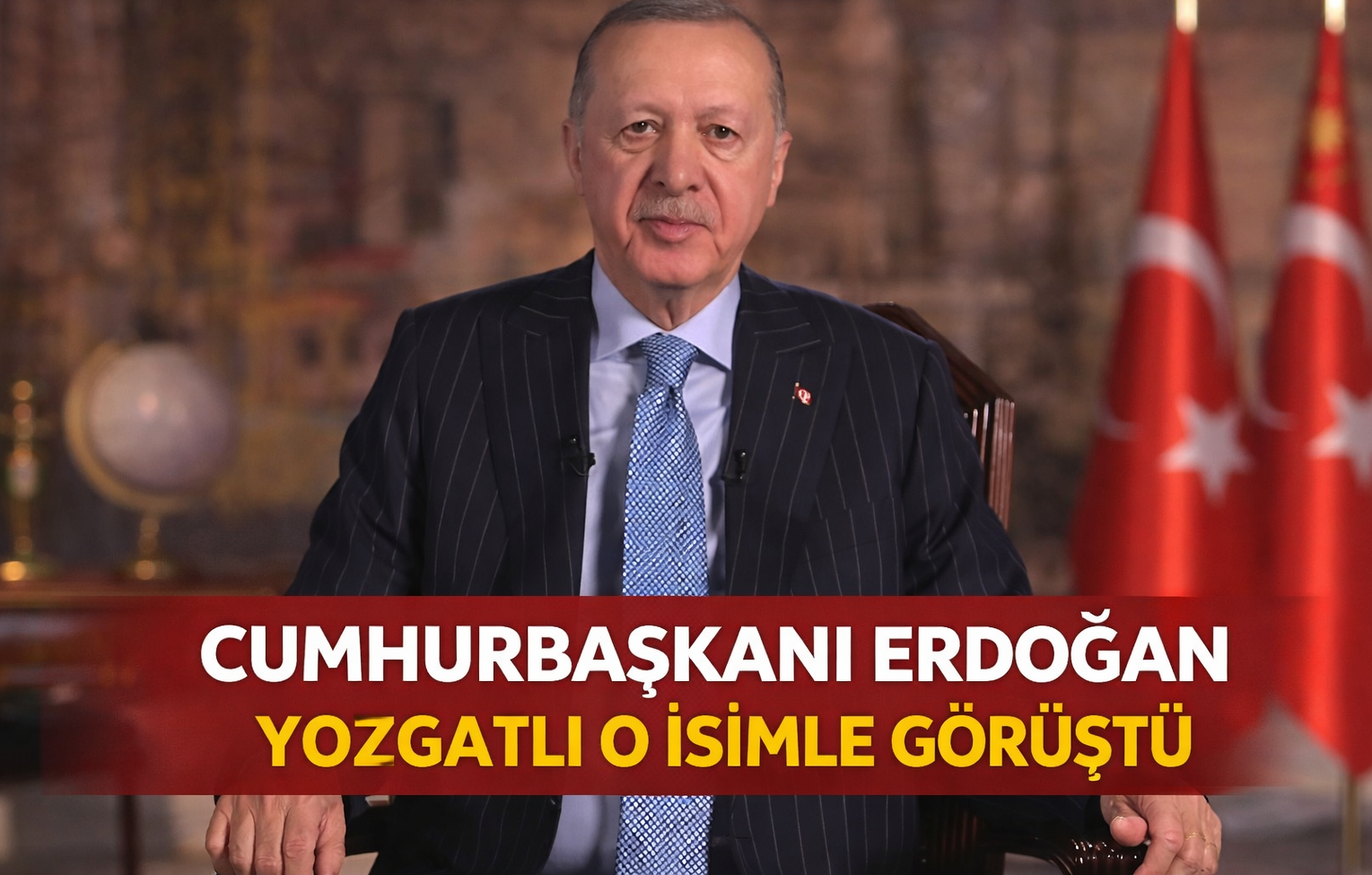 Cumhurbaşkanı Erdoğan, Yozgatlı O İsimle Görüştü: Görüşmenin Detayları Açıklandı