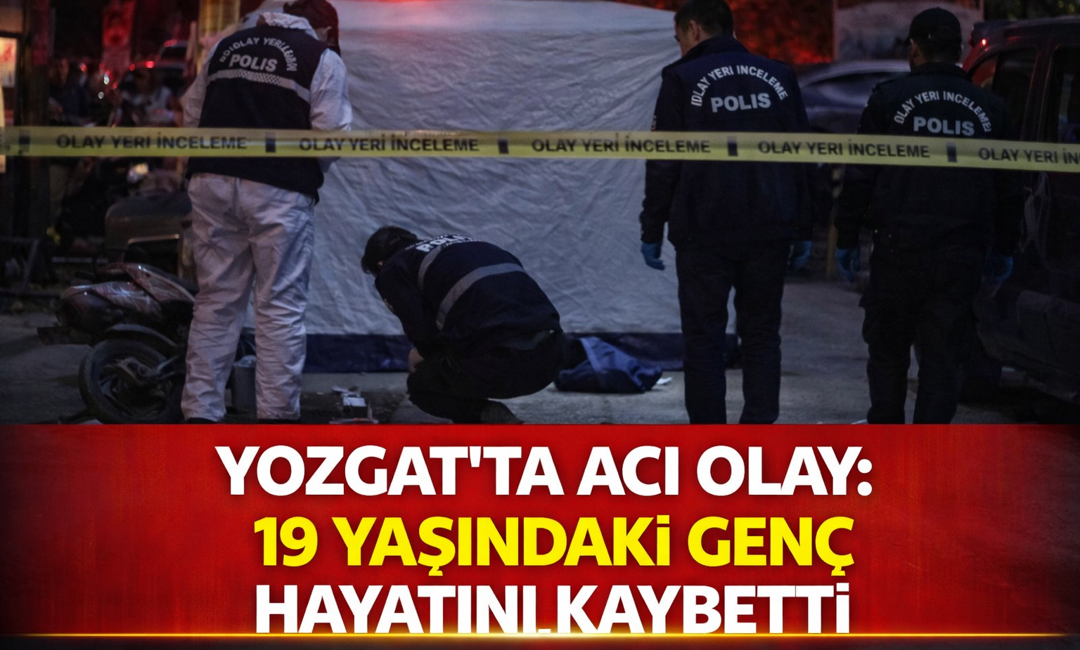 Yozgat’ta Acı Olay: 19 Yaşındaki Genç Hayatını Kaybetti