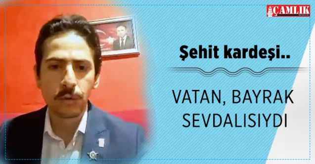 Şehit Mustafa Kaymakçı’nın kardeşi Adem Osman Kaymakçı: Vatan, bayrak sevdalısıydı