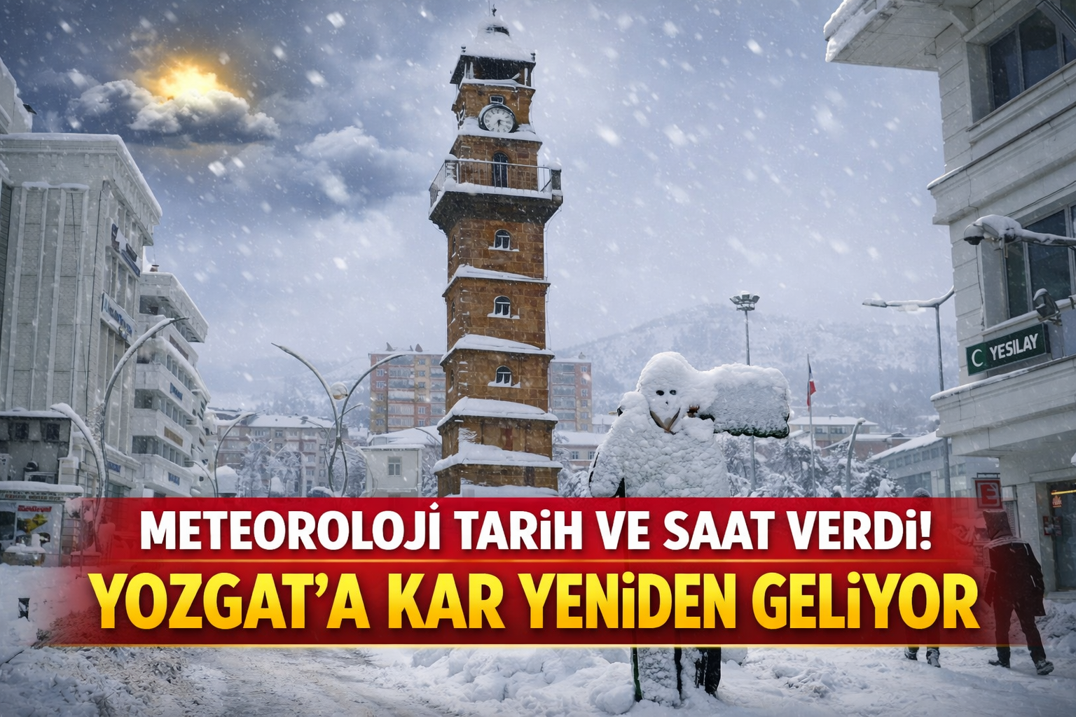 Meteoroloji Tarih ve Saat Verdi! Yozgat'a Kar Yeniden Geliyor
