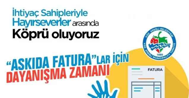Kdz. Ereğli Belediyesi askıda fatura uygulaması başlattı