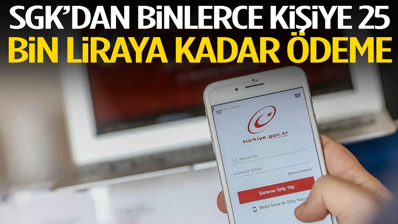 SGK’dan Geri Ödeme Uyarısı! e-Devlet’ten Kontrol Edin, 25 Bin TL’ye Kadar Para Alabilirsiniz