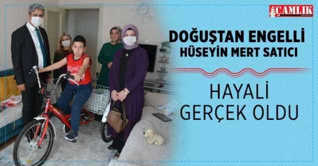 Doğuştan Engelli Hüseyin Mert Satıcı'nın hayali gerçek oldu