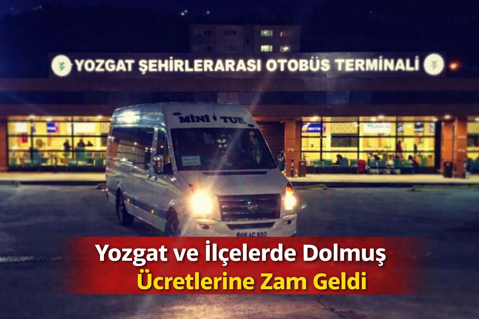 Yozgat ve İlçelerde Dolmuş Ücretlerine Zam Geldi