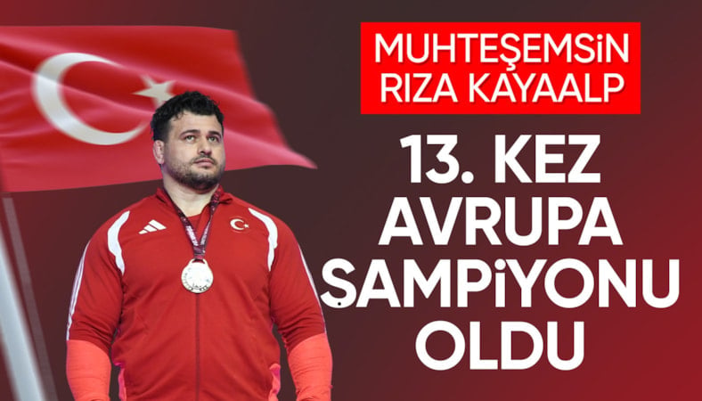 Yozgatlı Rıza Kayaalp Tarih Yazdı: 13. Kez Avrupa Şampiyonu Oldu