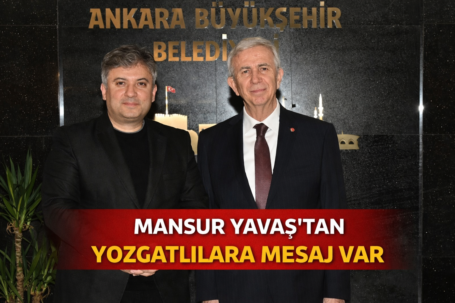 Mansur Yavaş’tan Yozgatlılara Mesaj Var