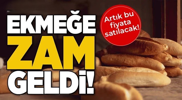 Ekmek Fiyatlarına Büyük Zam Geldi