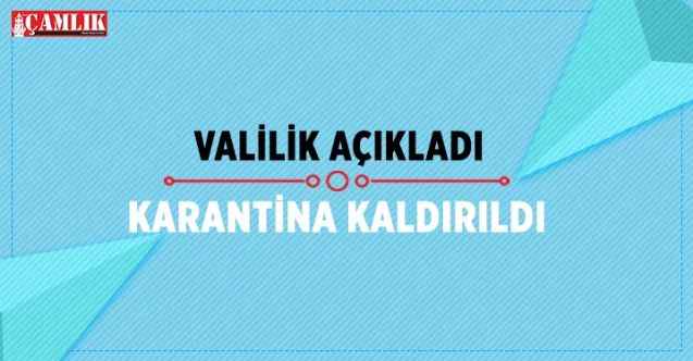 Çekerek İlçesine bağlı Gökdere köyündeki karantina kaldırıldı