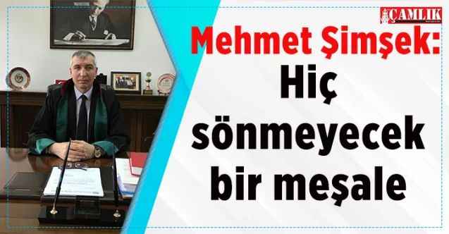 Yozgat Baro Başkanı Mehmet Şimşek: Hiç sönmeyecek bir meşale