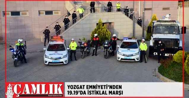 Yozgat Emniyeti 19:19'da İstiklal Marşı okudu
