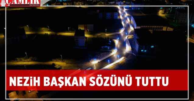 Nezih Başkan sözünü tuttu