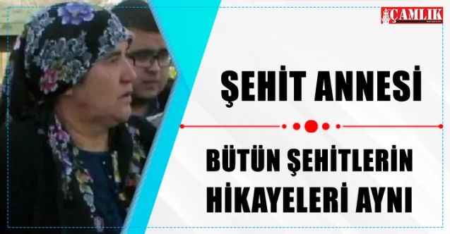 Şehit Uzman Çavuş Yetkin Erşan’ın Annesi İlknur Erşan: Bütün şehitlerin hikayeleri aynı