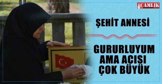 Şehit Ahmet Cihan Kilci’nin annesi Fazilet Kilci: Gururluyum ama acısı çok büyük