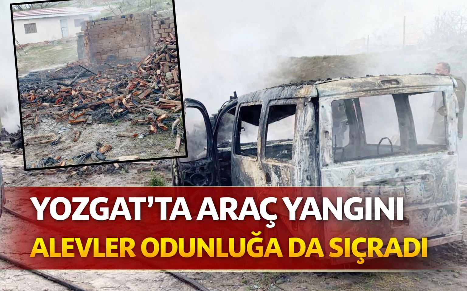 Yozgat'ta araç yangını: alevler bir anda etrafını sardı