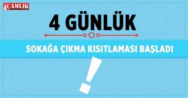 4 günlük sokağa çıkma yasağı Yozgat'ta da başladı