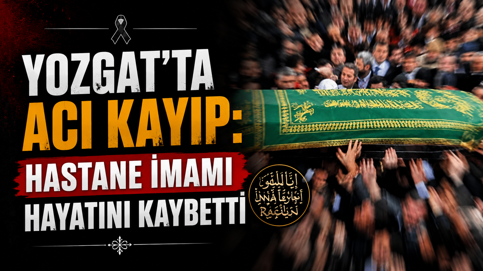 Yozgat’ta acı kayıp: Hastane imamı hayatını kaybetti