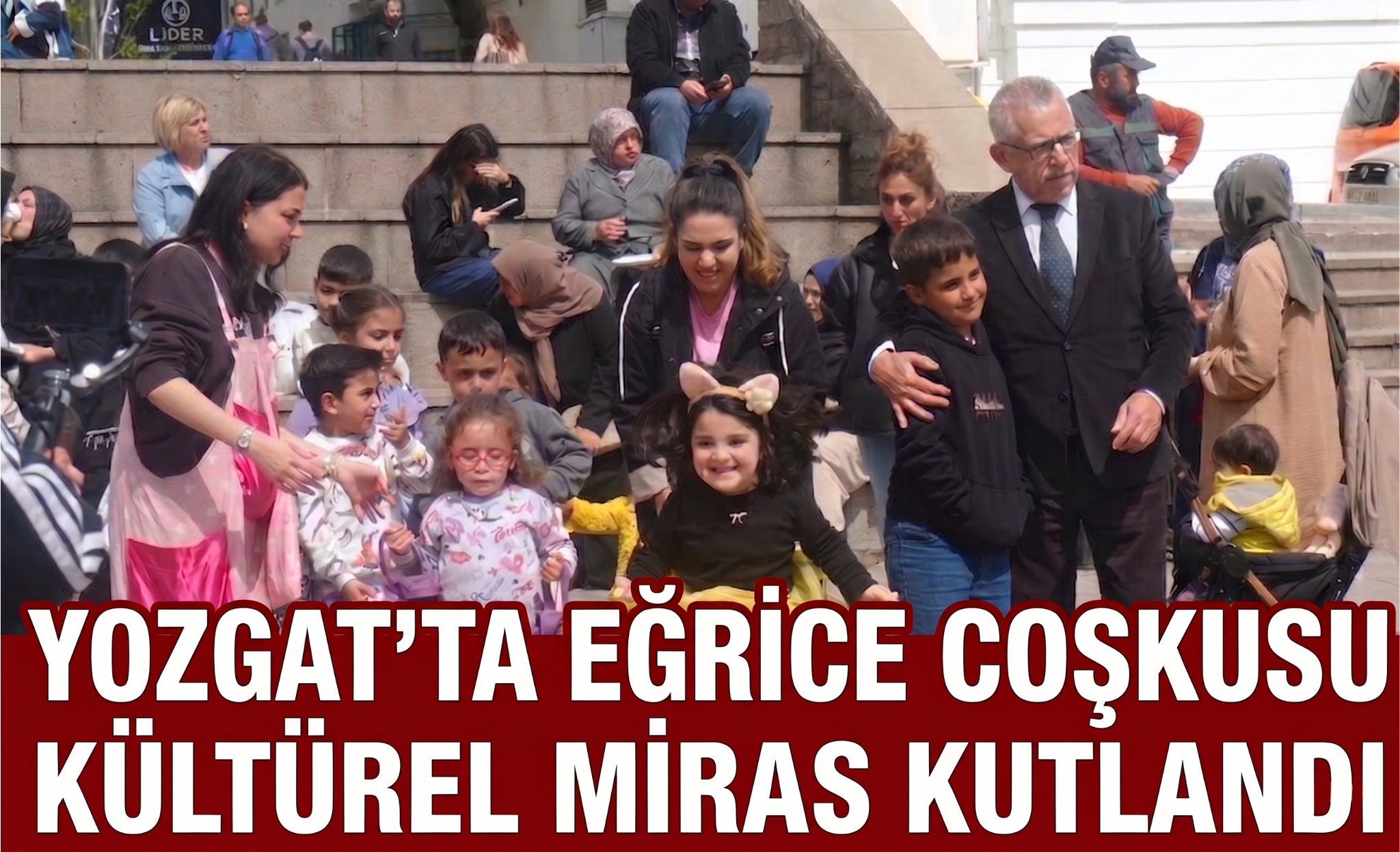 Yozgat’ta Eğrice Coşkusu: Kültürel Miras Kutlandı