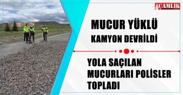 Mucur yüklü kamyon devrildi, yola saçılan mucurları  polisler topladı