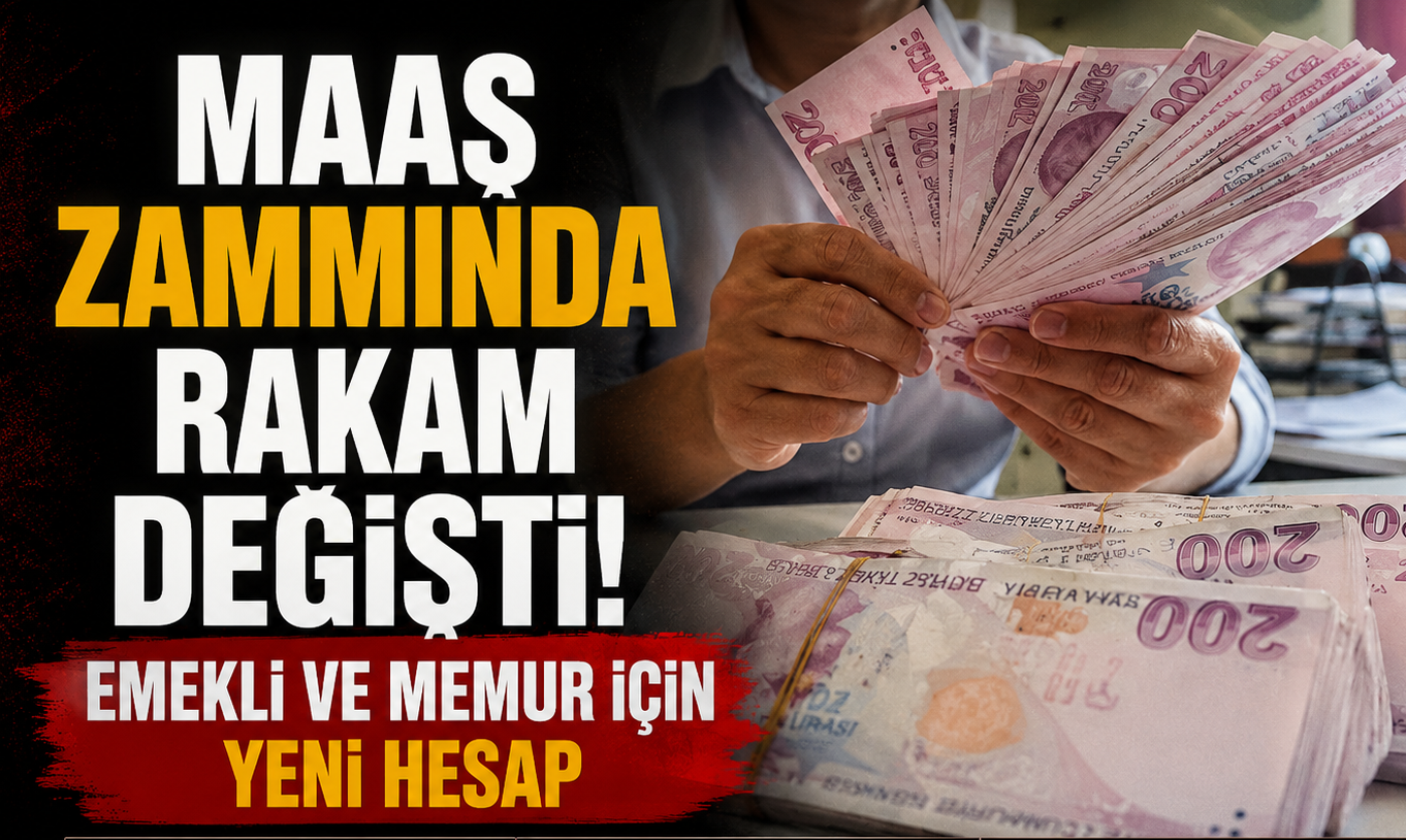 Maaş Zammında Rakam Değişti: Emekli ve Memur İçin Yeni Hesap