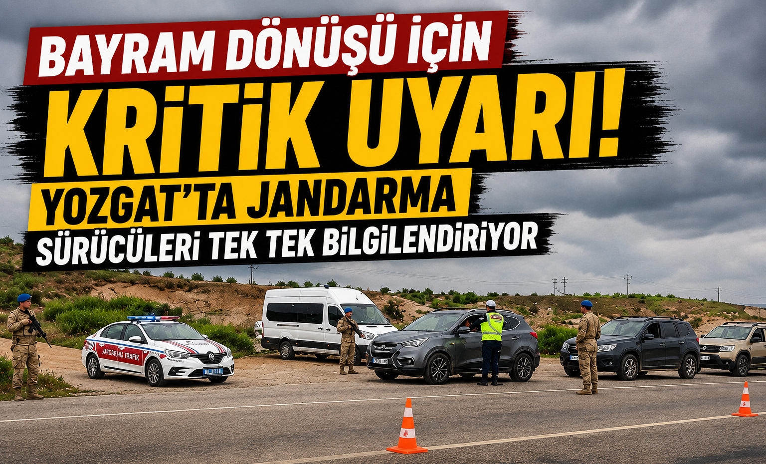 Bayram Dönüşü İçin Kritik Uyarı! Yozgat'ta Jandarma Sürücüleri Tek Tek Bilgilendiriyor