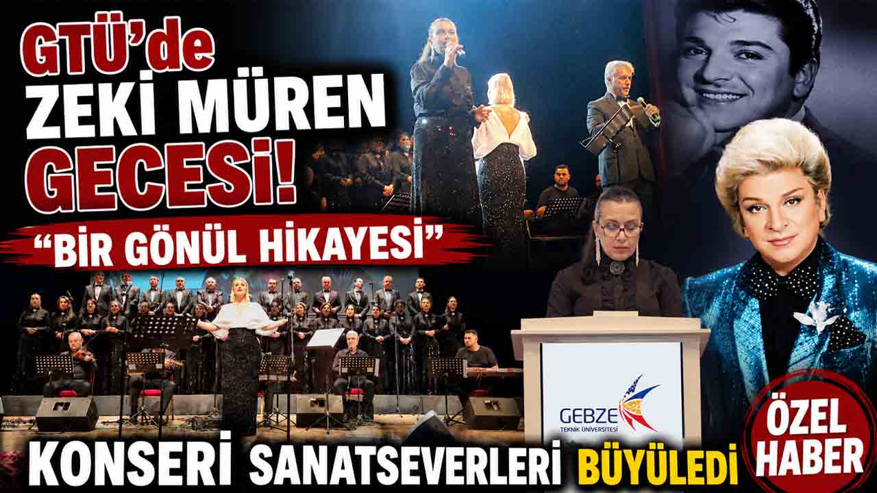 GTÜ’de Zeki Müren Gecesi! Bir Gönül Hikayesi Konseri Sanatseverleri Büyüledi